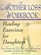 Mother Loss Workbook, A. Hambrook, Diane New 9780060952228 Fast Free Shipping.*=
