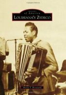 Louisiana's Zydeco (Images of America (Arcadia Publishing)).by Broussard New<|