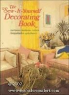 The Sew-It-Yourself Decorating Book: The Upstairs/Downstairs/All-Around-The-Hou