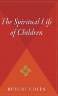 The Spiritual Life of Children.by Coles New 9780544311893 Fast Free Shipping<|