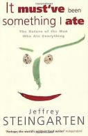 It Must ve Been Something I Ate: The Return of the Man W... | Book