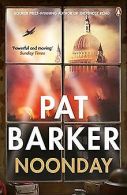 Noonday | Barker, Pat | Book