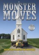 Monster Moves: Adventures in Moving the Impossible [ Book & DVD] By Carlo Massa