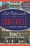 Lost Restaurants of Louisville.by Hacker New 9781467118125 Fast Free Shipping<|