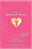 The Breakup Bible by Melissa Kantor (Paperback)