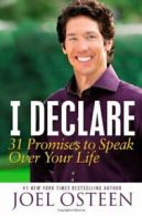 I Declare: 31 Promises to Speak Over Your Life By Joel Osteen. 9781455516780