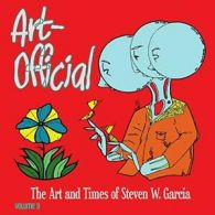 Art-Official Vol. 3.by Garcia, Steven New 9781312413238 Fast Free Shipping.#