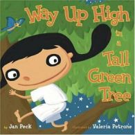 Way Up High in the Tall Green Tree. Peck, Petrone 9781416900719 Free Shipping<|