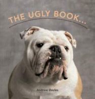 The ugly book by Andrew Davies (Hardback)