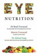 Eye Nutrition.by Fung, Adrian New 9781291784497 Fast Free Shipping.#*=