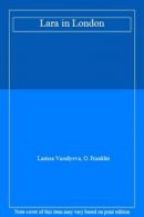 Lara in London By Larissa Vassilyeva, O. Franklin. 0080237177