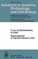 Morphogenesis of Thyroid Follicles in Vitro (Advances in... | Book