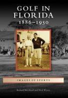 Golf in Florida.by Moorhead, Wynne, Nick New 9780738568416 Fast Free Shipping<|