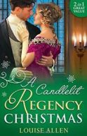 A Candlelit Regency Christmas: His Housekeeper's Christmas Wish (Lords of Disgr