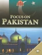 Morgan, Sally : Focus on Pakistan (World in Focus (World