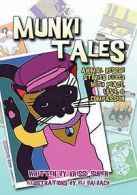 Munki Tales: Animal Rescue Stories Filled with Peace, Love, and Compassion by