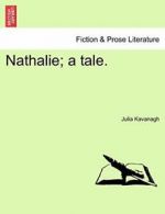 Nathalie; a tale..by Kavanagh, Julia New 9781241230142 Fast Free Shipping.#