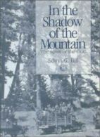 In the Shadow of the Mountain. Hill, G. New 9780874220735 Fast Free Shipping<|