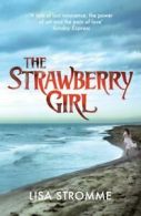 The Strawberry Girl by Lisa Strmme (Paperback)