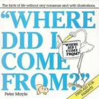 Dolly Fiction: Where Did I Come From? The Facts of Life Without Any Nonsense