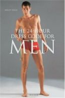The 24-hour dress code for men by Birgit Engel (Hardback)