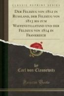 Der Feldzug Von 1812 in Ruland, Der Feldzug Von 1813 Bis Zum Waffenstillstand