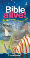 Bible Alive: Route Maps Through the Bible by Penny Boshoff (Hardback)
