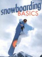 Snowboarding basics by Claire Bazinet (Paperback)