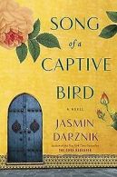 Song of a Captive Bird: A Novel | Darznik, Jasmin | Book