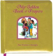 My Golden Book of Prayers.by Donaghy New 9780899423593 Fast Free Shipping<|