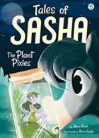 #5 the Plant Pixies (Tales of Sasha). Pearl, Sordo 9781499804645 New<|