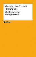 Helmbrecht: Mittelhochdeutsch/Neuhochdeutsch (Reclams Un... | Book