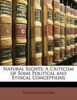 Ritchie, David George : Natural Rights: A Criticism of Some Poli Amazing Value