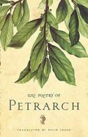 The Poetry Of Petrarch. Young, Young, Petrarca, Young, David 9780374529611<|