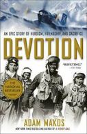 Devotion: An Epic Story of Heroism, Friendship, and Sacrifice.by Makos New<|
