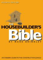The housebuilder's bible by Mark Brinkley (Paperback)