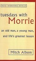 Tuesdays with Morrie. An old man, a young man, and life'... | Book