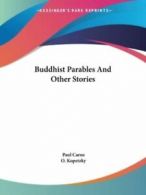 Buddhist Parables and Other Stories by Dr Paul Carus (Paperback)