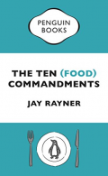 The Ten (Food) Commandments, Rayner, Jay, ISBN 978024197669