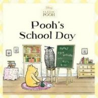 Disney Classic Pooh: Pooh's School Day by Lauren Cecil (Paperback)