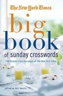 The New York Times Big Book of Sunday Crosswords. Shortz, (EDT) 9780312565336<|