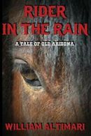 Rider in the Rain by Altimari, William New 9780972872676 Fast Free Shipping,,