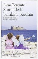 Storia della bambina perduta. L'amica geniale | Ferran... | Book