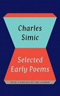 Charles Simic: Selected Early Poems. Simic 9780807616208 Fast Free Shipping<|