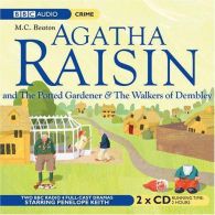 Agatha Raisin: The Potted Gardener and the Walkers of Dembley 2 CD set: v. 2