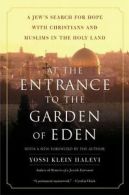 At the entrance to the Garden of Eden: a Jew's search for hope with Christians