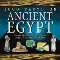 100 Facts S.: Ancient Egypt by Jeremy Smith Belinda Gallagher (Hardback)