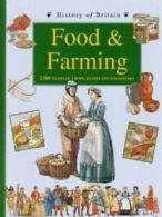 History of Britain: Food and farming by Andrew Langley (Paperback)