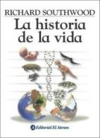 La Historia De La Vida / The Story of Life By Richard Southwood