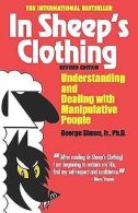 In Sheep's Clothing: Understanding and Dealing with Mani... | Book